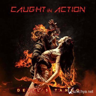 Caught in Action - Devil`s Tango (2022)