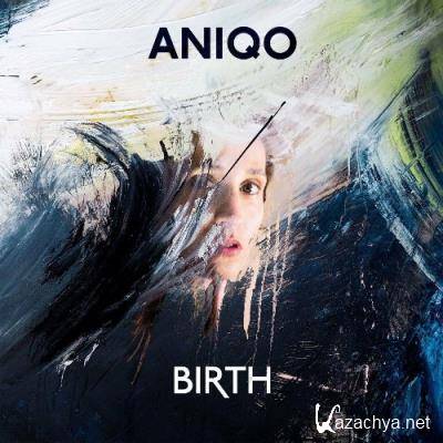 Aniqo - Birth (2022)