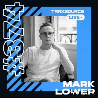 Mark Lower - Traxsource Live! #0374 (2022-05-10)