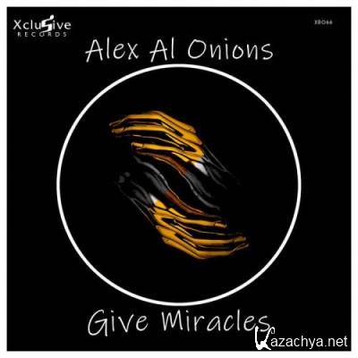 Alex Al Onions - Give Miracles (2022)