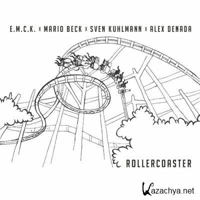 E.M.C.K. Vs. Mario Beck, Sven Kuhlmann And Alex Denada - Rollercoaster (2022)