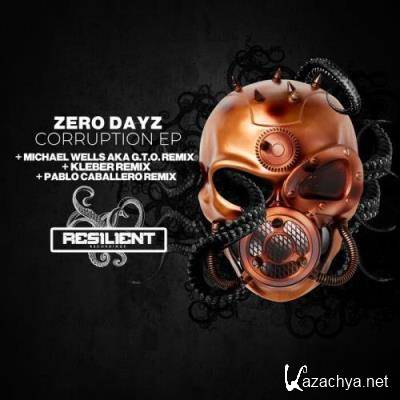 Zero Dayz - Corruption EP (2022)