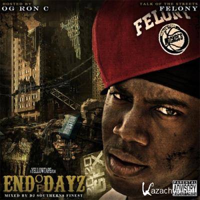 Felo Aka Felony - End Of Days (Remastered) (2022)