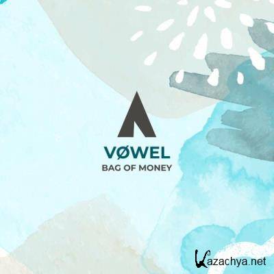 Vowel - Bag of Money (2022)