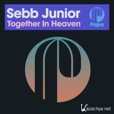 Sebb Junior - Together In Heaven (2022)