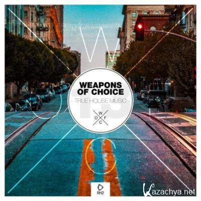 Weapons of Choice - True House Music, Vol. 13 (2022)