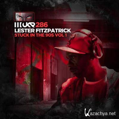 Lester Fitzpatrick - Stuck In The 90's Vol 1 (2022)