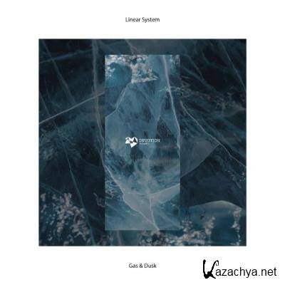 Linear System - Gas & Dusk EP (2022)