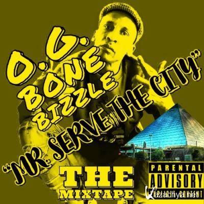O.G. Bone Bizzle - Mr. Serve The City (2022)