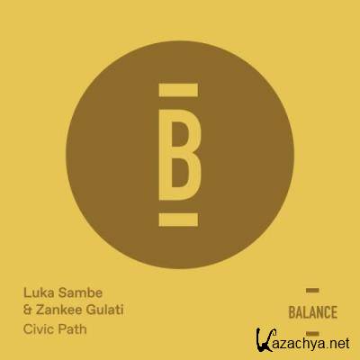 Luka Sambe & Zankee Gulati - Civic Path (2022)