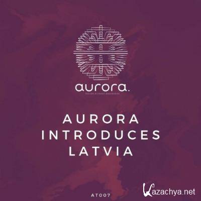 Aurora Introduces Latvia (2022)