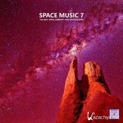 Space Music 7 (The Best Space Ambient & Soundscapes) (2022)