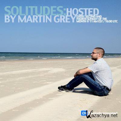 Martin Grey - Solitudes Episode 205 (2022-05-13)