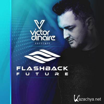 Victor Dinaire - Flashback Future 072 (2022-05-13)