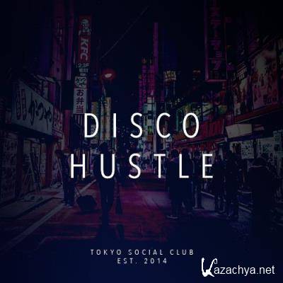 Tokyo Social Club - Disco Hustle 021 (2022-05-13)