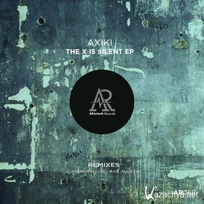 AXIKI - The X is Silent EP (2022)