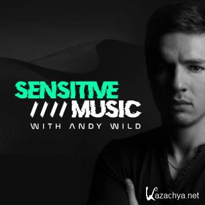 Andy Wild - Sensitive Music 004 (2022-05-13)