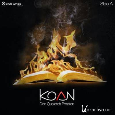 Koan - Don Quixote''s Passion (Side A) (2022)