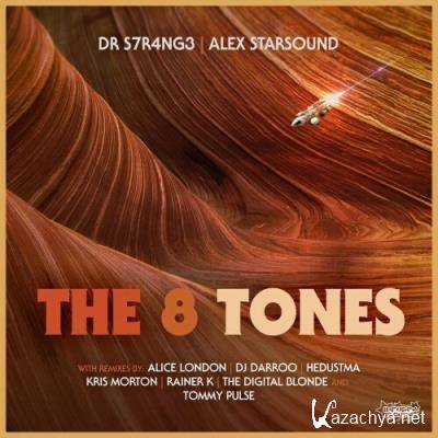 DR S7R4NG3 & Alex Starsound - The 8 Tones (2022)