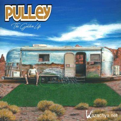 Pulley - The Golden Life (2022)