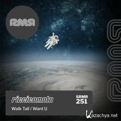 Riccicomoto - Walk Tall / Want U (2022)
