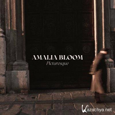 Amalia Bloom - Picturesque (2022)