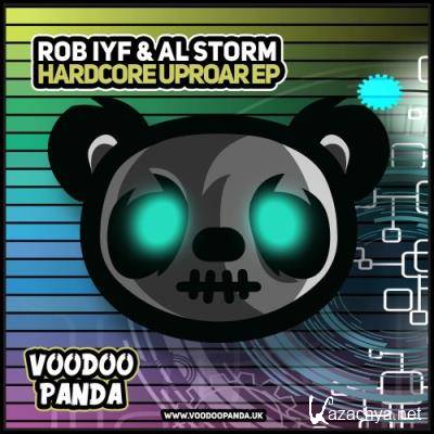 Rob Iyf & Al Storm - Hardcore Uproar EP (2022)