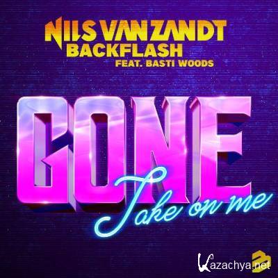 Nils Van Zandt & Backflash Feat. Basti Woods - Gone (Take On Me) (2022)