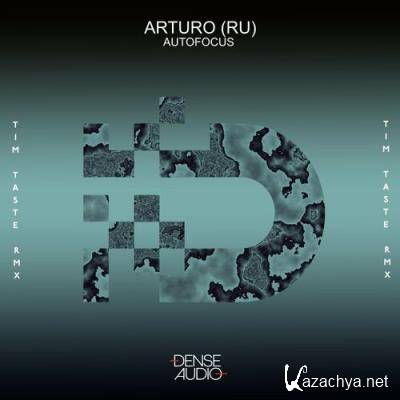 Arturo (RU) - Autofocus (2022)