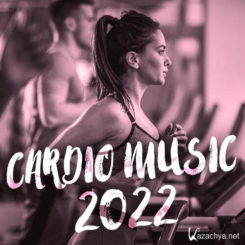 Various Artists - Cardio Music 2022 (2022)