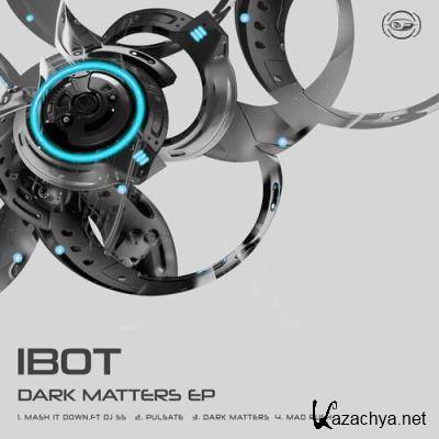 iBOT - Dark Matters EP (2022)
