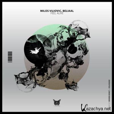 Milos Vujovic & Beliaal - Feel Alive (2022)