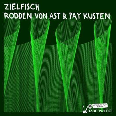 Rodden von Ast & Pay Kusten - Zielfisch (2022)