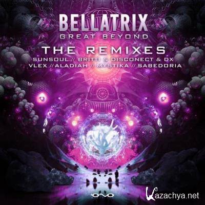 Bellatrix - Great Beyond (Remixes) (2022)