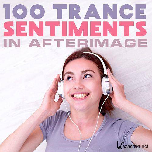 100 Trance Sentiments In Afterimage (2022)