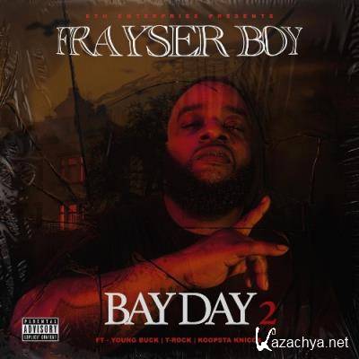 Frayser Boy - Bay Day 2 (2022)