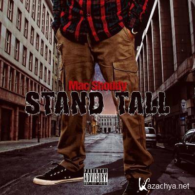 Mac Shoddy - Stand Tall (2022)