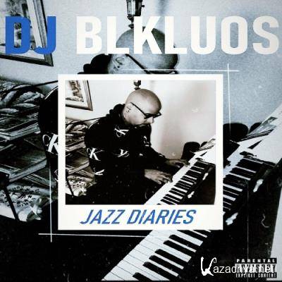 DJ Blkluos - Jazz Diaries (2022)