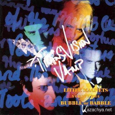 Transvision Vamp - Little Magnets Versus The Bubble Of Babble (Deluxe Version) (2022)