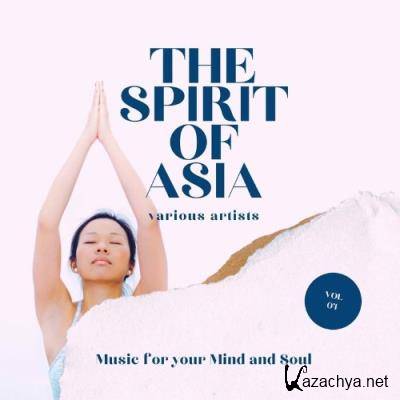 The Spirit of Asia (Music for your Mind & Soul), Vol. 4 (2022)