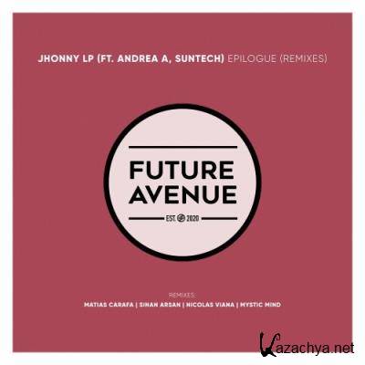 Jhonny LP & Andrea A - Epilogue (Remixes) (2022)