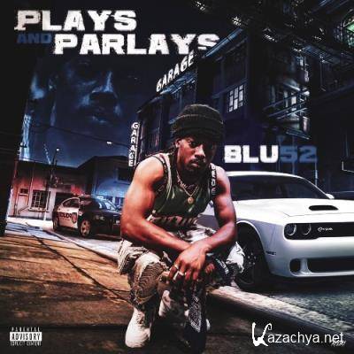 Blu52 - Plays And Parlays (2022)