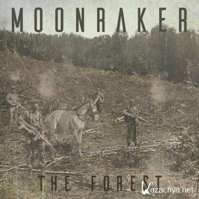 Moonraker - The Forest (2022)