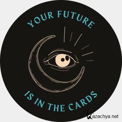 Your Future Is In The Cards (2022)