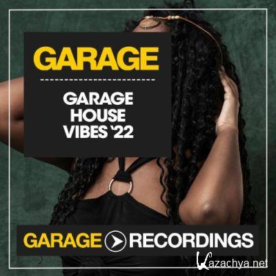 Garage House Vibes 2022 (2022)