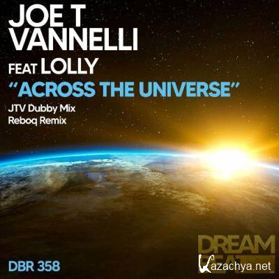 Joe T Vannelli feat Lolly - Across The Universe (2022)
