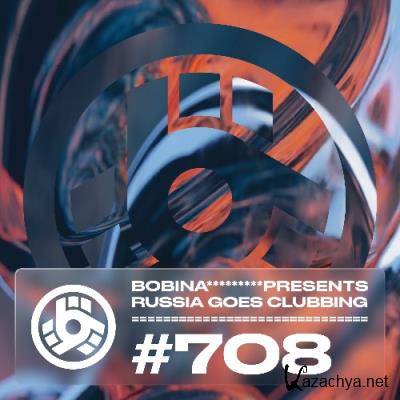 Bobina - Russia Goes Clubbing 708 (2022-05-15)