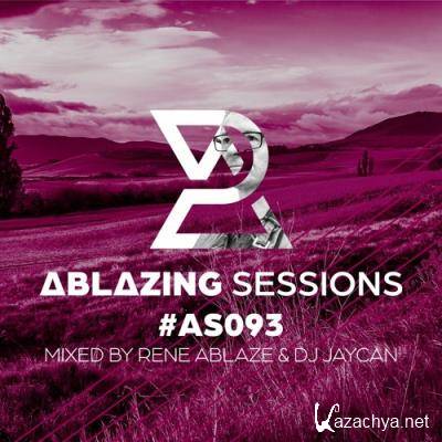 Rene Ablaze & DJ Jaycan - Ablazing Sessions 092 (2022-05-16)