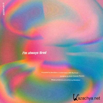 Memblem - I''m Always Tired (2022)