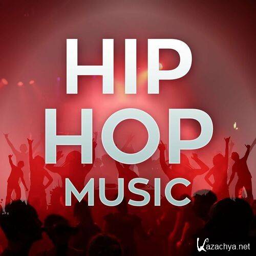 Various Artists - Hip Hop Music (2022)